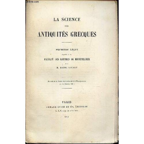 La Science Des Antiquites Grecques - Premiere Lecon Faite A La Facu... on Productcaster.