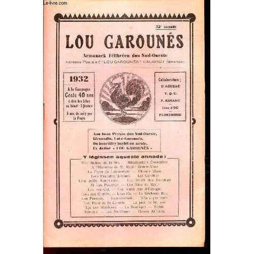 Lou Garounes - 1932 / Armanak Felibreen Dou Sud-Oueste ./ Sous Théâ... on Productcaster.