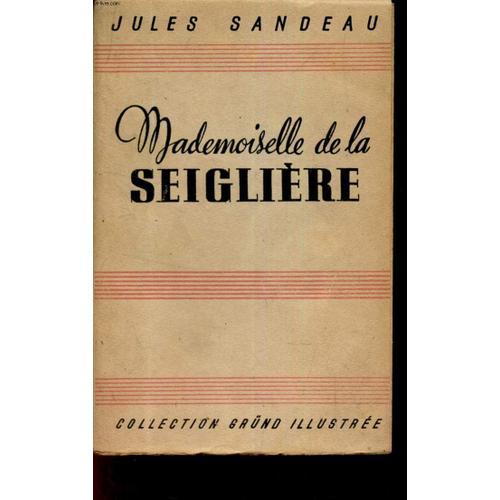 Mademoiselle De La Seigliere on Productcaster.