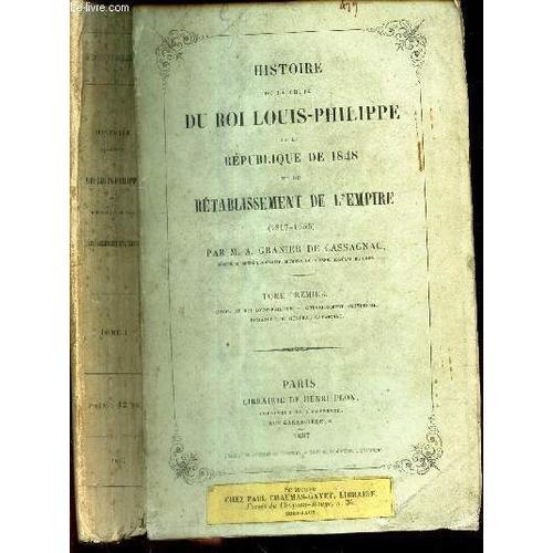 Histoire De La Chute Du Roi Louis-Philippe De La Republique Et Du R... on Productcaster.