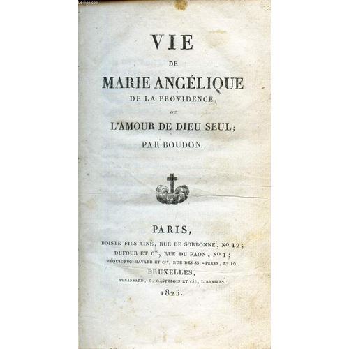 Vie De Marie Angelique De La Providence Ou L Amour De Dieu Seul on Productcaster.