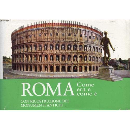 Roma Come Era E Come E , Guida Con Ricostruzioni Del Centro Monumen... on Productcaster.