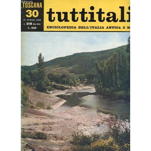 Tuttitalia, N° 218, Aprile 1965, Toscana, 30, Enciclopedia Dell Ita... on Productcaster.