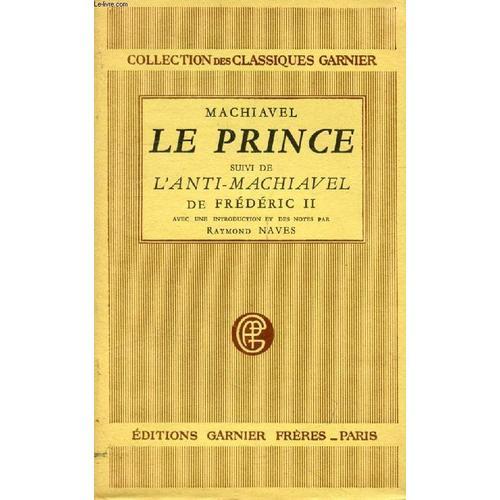 Le Prince, Suivi De L Anti Machiavel De Frederic Ii on Productcaster.