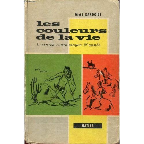 Les Couleurs De La Vie, Livre De Lecture, Cours Moyen 2e Annee, Cla... on Productcaster.