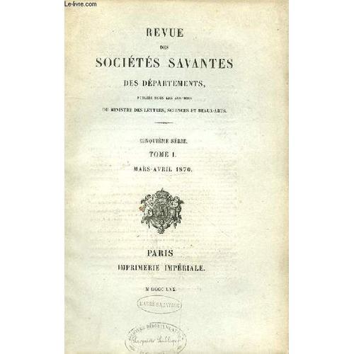 Revue Des Societes Savantes Des Departements - 5eme Serie - Tome I ... on Productcaster.