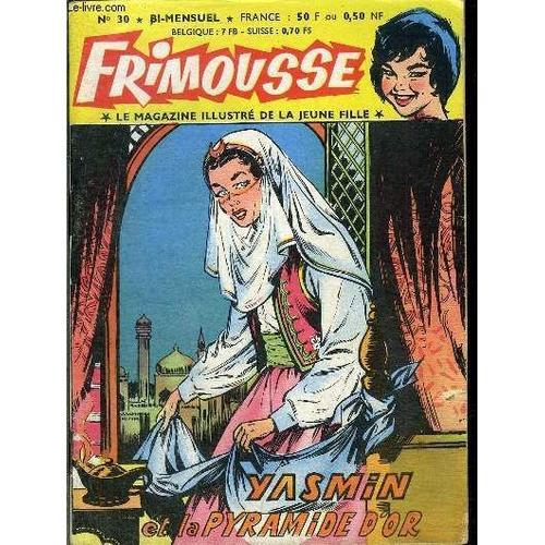 Frimousse - Bi-Mensuel N°30 - Yasmin Et La Pyramide D Or on Productcaster.