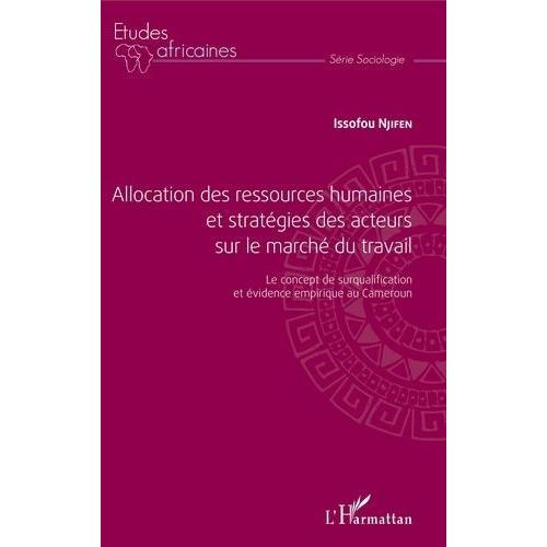 Allocation Des Ressources Humaines Et Stratégies Des Acteurs Sur Le... on Productcaster.