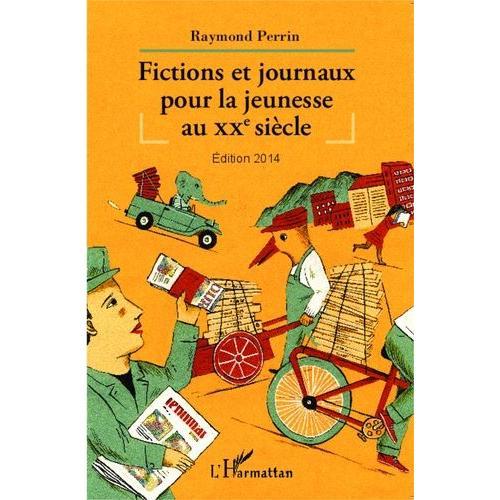 Fictions Et Journaux Pour La Jeunesse Au Xxe Siècle on Productcaster.