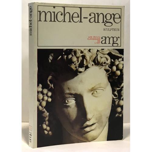 Michel-Ange Sculpteur / Les Petits Classiques De L'art on Productcaster.