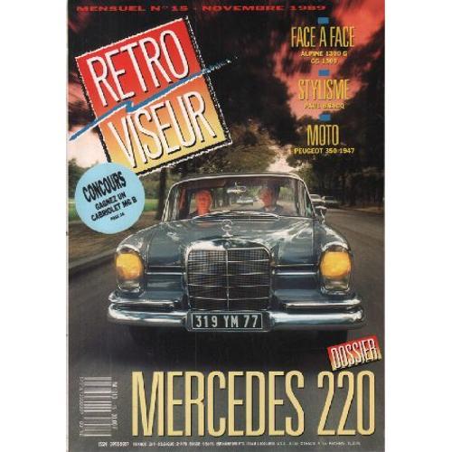 Revue Rétroviseur N° 15: Dossier Mercedes 220; Alpine 1300g Et Cg 1... on Productcaster.