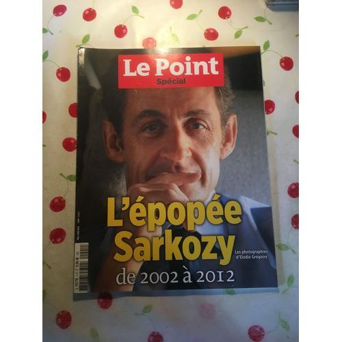 Le Point Special N° 1 H Hors Serie L'épopée Sarkosy on Productcaster.