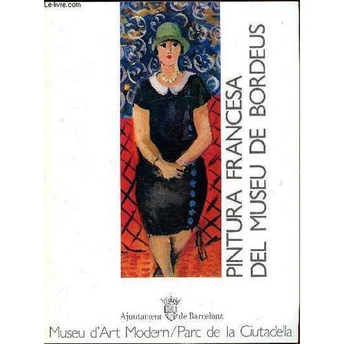 Catalogue De L Exposition -Pintura Francesa Del Museu De Bordeus (D... on Productcaster.