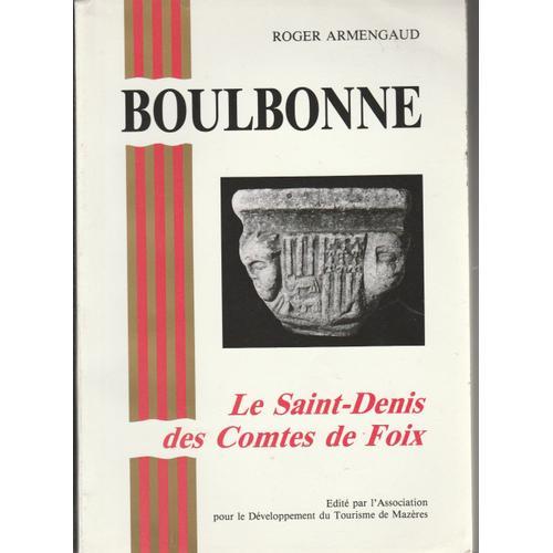 Boulbonne Le Saint Denis Des Comtes De Foix on Productcaster.