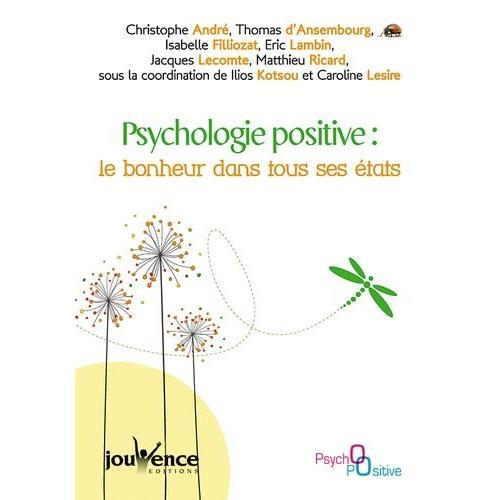 Psychologie Positive : Le Bonheur Dans Tous Ses États on Productcaster.