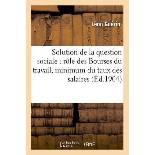 Solution De La Question Sociale : Rôle Des Bourses Du Travail, Mini... on Productcaster.