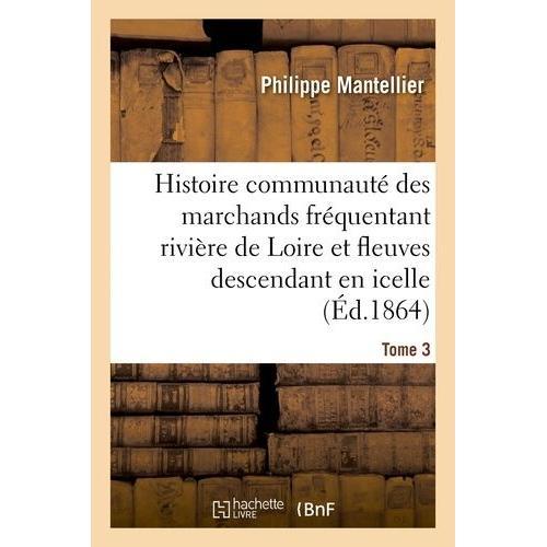 Histoire De La Communauté Des Marchands Fréquentant La Rivière De L... on Productcaster.