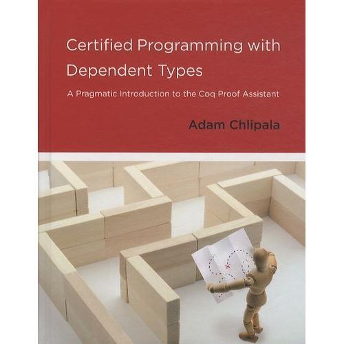 Certified Programming With Dependent Types - A Pragmatic Introducti... on Productcaster.