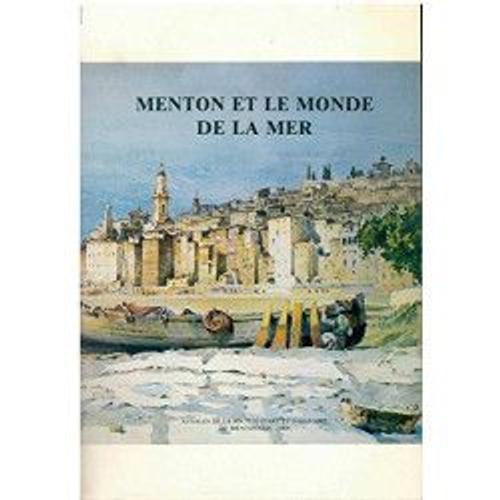 Menton Et Le Monde De La Mer : Enquête Ethnographique, Folklorique ... on Productcaster.