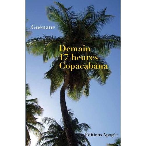 Demain 17 Heures Copacabana on Productcaster.