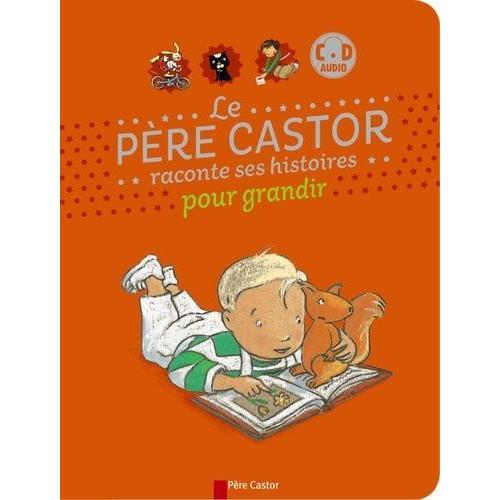 Le Père Castor Raconte Ses Histoires Pour Grandir - (1 Cd Audio Mp3) on Productcaster.