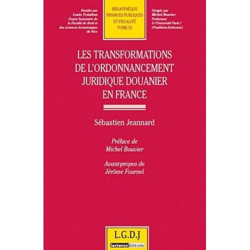 Les Transformations De L'ordonnancement Juridique Douanier En France on Productcaster.