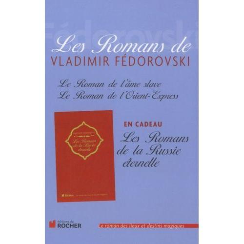 Les Romans De Vladimir Fédorovski - Le Roman De L'âme Slave - Le Ro... on Productcaster.