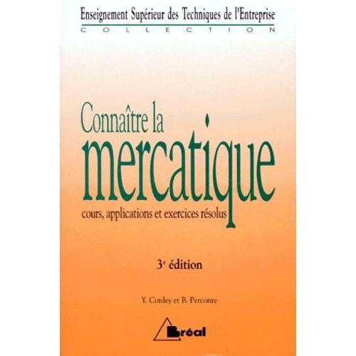 Connaitre La Mercatique - Cours, Applications Et Exercices Résolus,... on Productcaster.