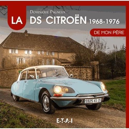 La Citröen Ds De Mon Père - Tome 2, 1968-1976 on Productcaster.