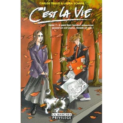 C'est La Vie Tome 1 : A Quoi Bon Tomber Amoureux Quand On Est Jeune... on Productcaster.