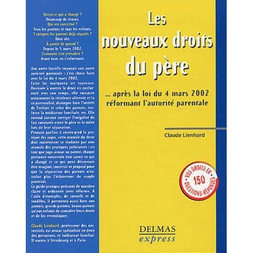 Les Nouveaux Droits Du Père Après La Loi Du 4 Mars 2002 Réformant L... on Productcaster.