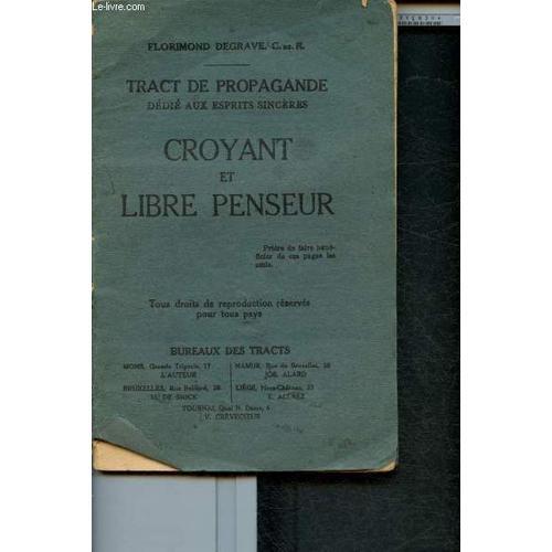 Tract De Propgagande Dédié Aux Esprits Sincères : Croyant Et Libre ... on Productcaster.