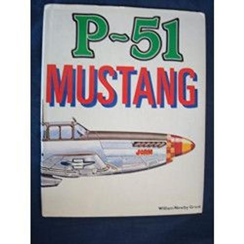 P-51 Mustang By William Newby Grant (1988-05-02) on Productcaster.