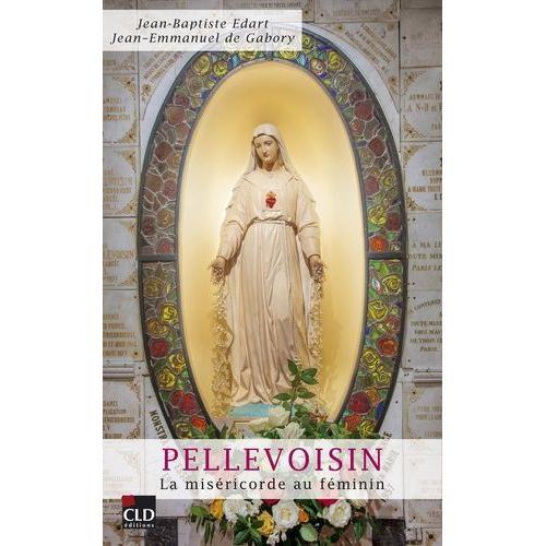 Pellevoisin - La Miséricorde Au Féminin on Productcaster.