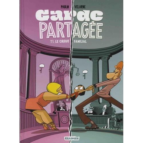 Garde Partagée Tome 1 - Le Cirque Familial on Productcaster.