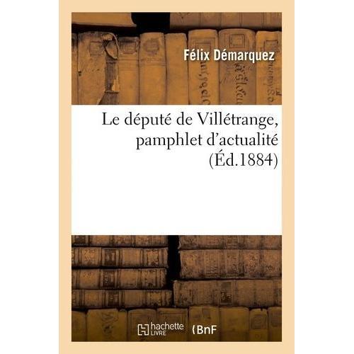 Le Député De Villétrange, Pamphlet D'actualité on Productcaster.