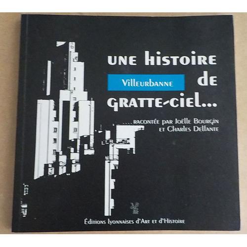 Une Histoire De Gratte-Ciel - Villeurbanne. on Productcaster.