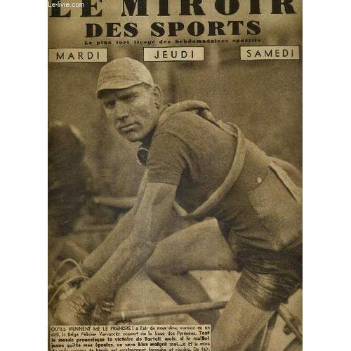 Le Miroir Des Sports - N° 1016 - 19 Juillet 1938 / Le Belge Felicie... on Productcaster.