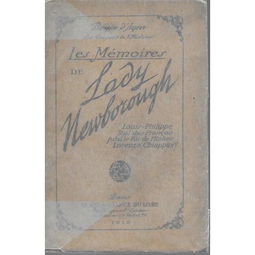 Les Mémoires De Lady Newborough - Louis-Philippe Roi Des Français F... on Productcaster.