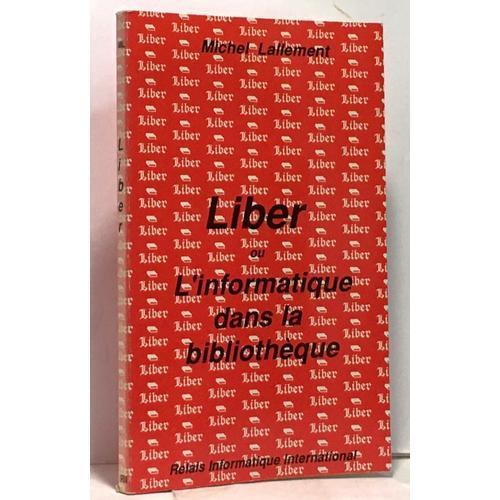 Liber Ou L'informatique Et La Bibliothèque on Productcaster.