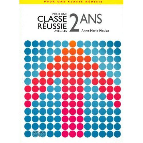 Pour Une Classe Reussie Avec Les 2 Ans - Livret Pédagogique on Productcaster.