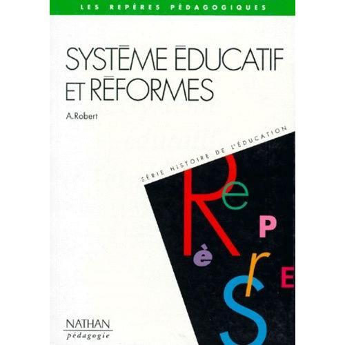 Systeme Educatif Et Reformes - De 1944 À Nos Jours on Productcaster.