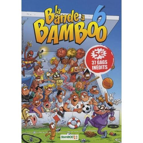 La Bande À Bamboo Tome 6 on Productcaster.