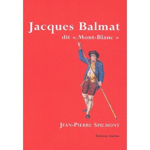 Jacques Balmat Dit Mont-Blanc on Productcaster.