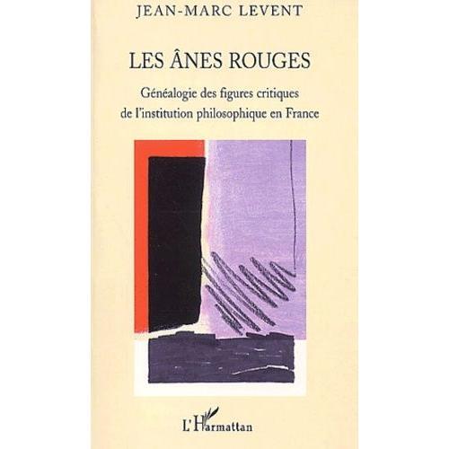 Les Ânes Rouges - Généalogie Des Figures Critiques De L'institution... on Productcaster.