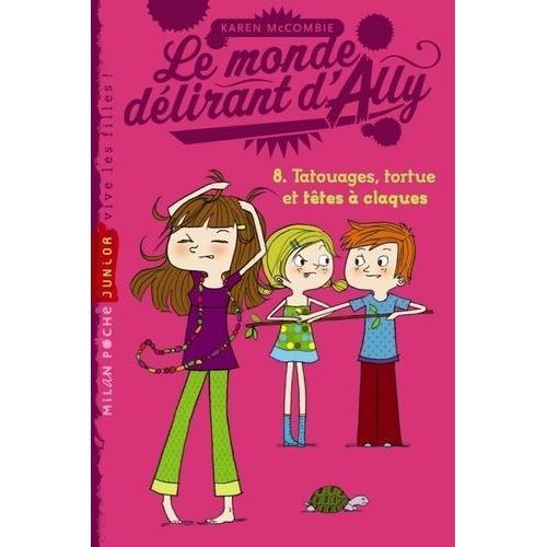 Le Monde Délirant D'ally Tome 8 - Totouages, Tortue Et Têtes À Claq... on Productcaster.