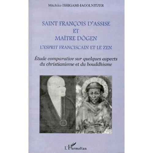 Saint François D'assise Et Maître Dôgen, L'esprit Franciscain Et Le... on Productcaster.