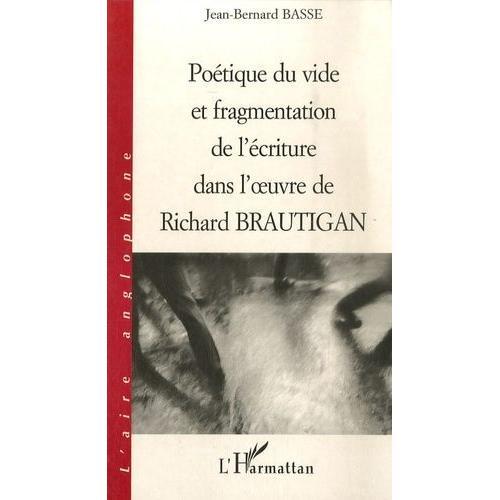 Poétique Du Vide Et Fragmentation De L'écriture Dans L'oeuvre De Ri... on Productcaster.