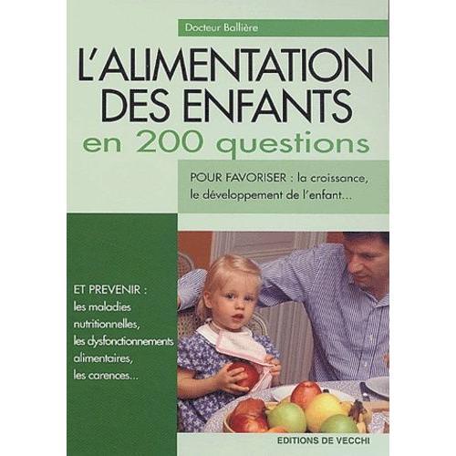 L'alimentation Des Enfants En 200 Questions on Productcaster.