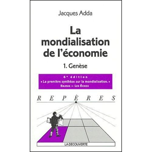 La Mondialisation De L'économie - Tome 1 : Genèse on Productcaster.